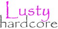 Lusty Hardcore